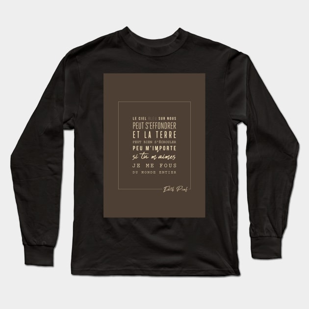 Edith Piaf - Edith Piaf - The hymn to love - Lyrics Long Sleeve T-Shirt by Labonneepoque